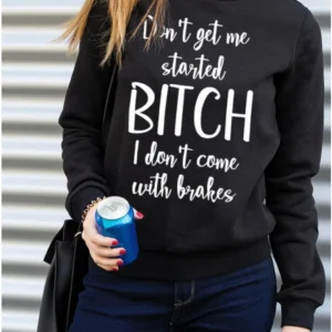 All Gas No Brakes -Sweatshirt